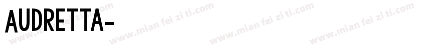 Audretta字体转换