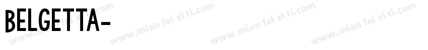Belgetta字体转换