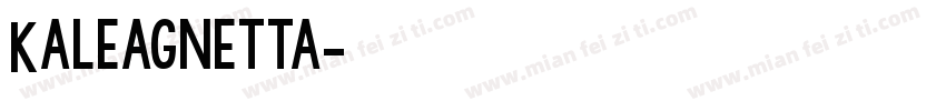 Kaleagnetta字体转换