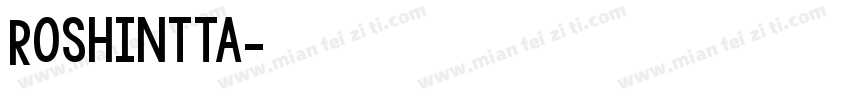 Roshintta字体转换
