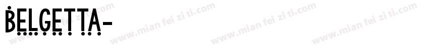 Belgetta字体转换