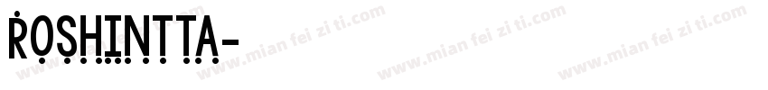 Roshintta字体转换