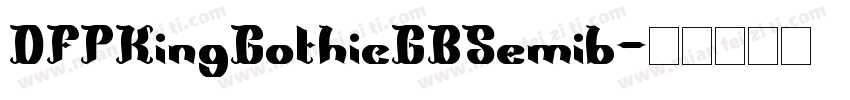 DFPKingGothicGBSemib字体转换