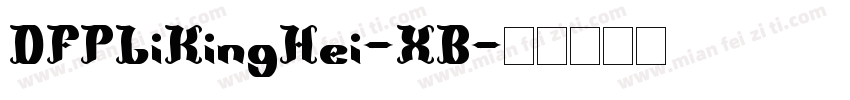 DFPLiKingHei-XB字体转换