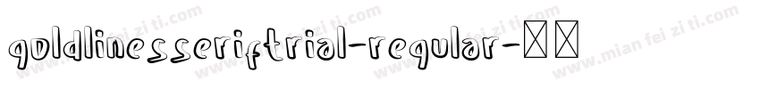 goldlinesseriftrial-regular字体转换