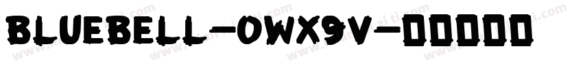 Bluebell-owx9V字体转换