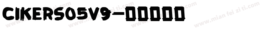 cikers05v9字体转换