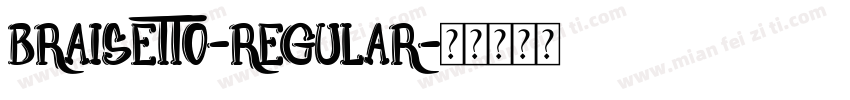 BRAISETTO-REGULAR字体转换