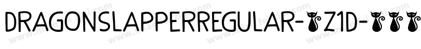 DragonslapperRegular-6z1D字体转换