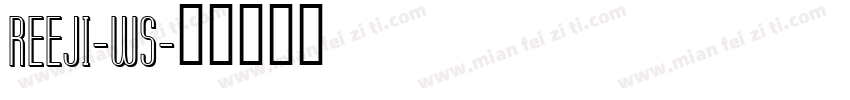 REEJI-WS字体转换