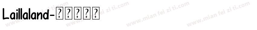 Laillaland字体转换