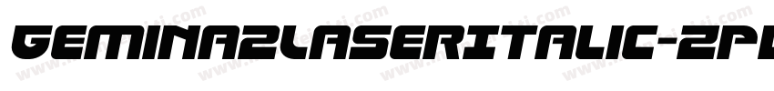 Gemina2LaserItalic-zPB0字体转换