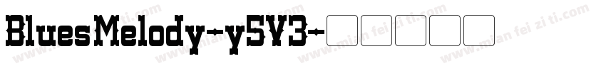 BluesMelody-y5V3字体转换