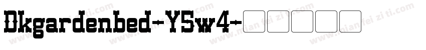 Dkgardenbed-Y5w4字体转换