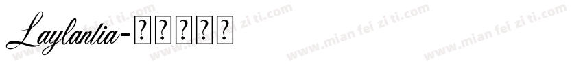 Laylantia字体转换