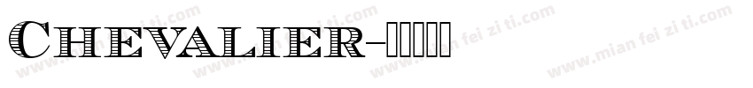 Chevalier字体转换