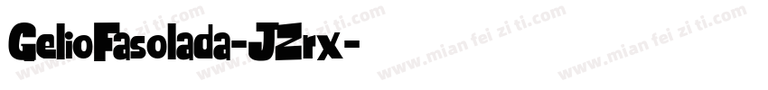 GelioFasolada-JZrx字体转换