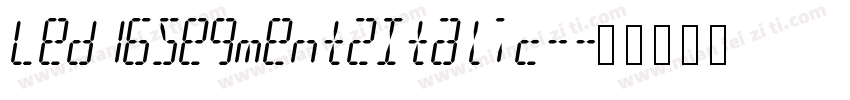 Led16Segment2Italic-字体转换