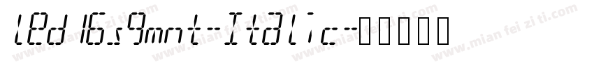 led16sgmnt-Italic字体转换