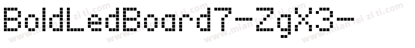BoldLedBoard7-ZgX3字体转换