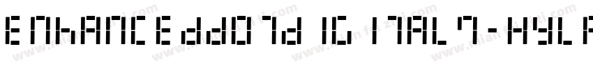 EnhancedDotDigital7-XyLK字体转换