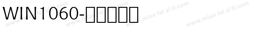 WIN1060字体转换