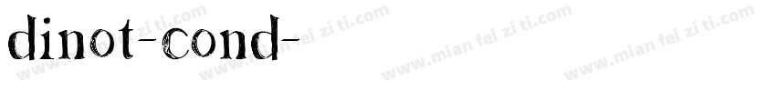 DINOT-cond字体转换
