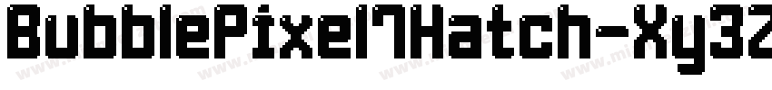 BubblePixel7Hatch-Xy3Z字体转换