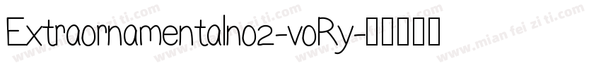 Extraornamentalno2-voRy字体转换
