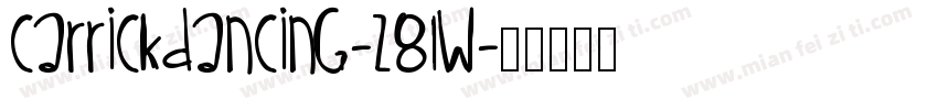 Carrickdancing-z8Lw字体转换