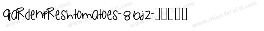 GardenFreshTomatoes-86jz字体转换