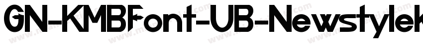 GN-KMBFont-UB-NewstylekanaA字体转换