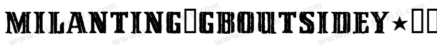 MILANTING_GBOUTSIDEY字体转换