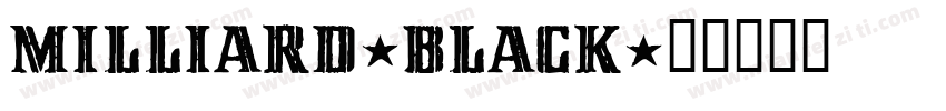 MILLIARD-BLACK字体转换