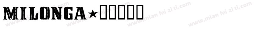 Milonga字体转换