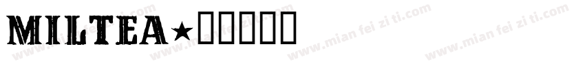 Miltea字体转换