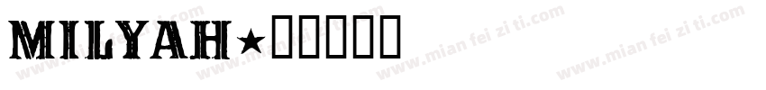 milyah字体转换