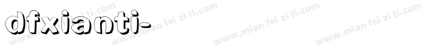 dfxianti字体转换