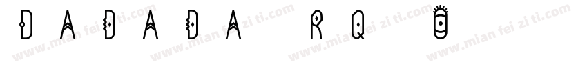 Dadada-Rq03字体转换