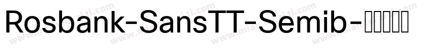Rosbank-SansTT-Semib字体转换