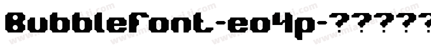 Bubblefont-eo4p字体转换