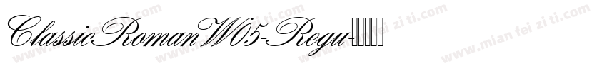 ClassicRomanW05-Regu字体转换