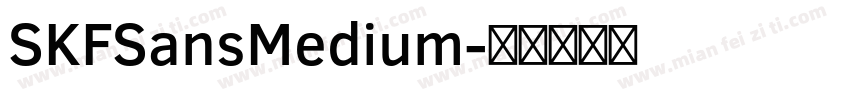 SKFSansMedium字体转换