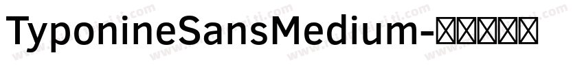 TyponineSansMedium字体转换
