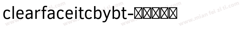 clearfaceitcbybt字体转换