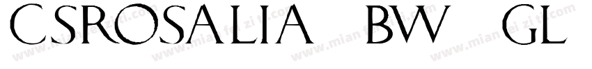 CsRosalia-BW0gl字体转换