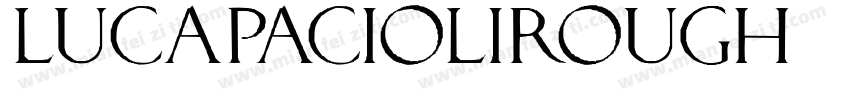 LucaPacioliRough字体转换