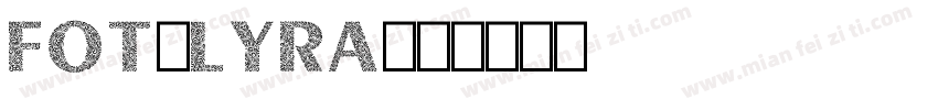 FOT-Lyra字体转换