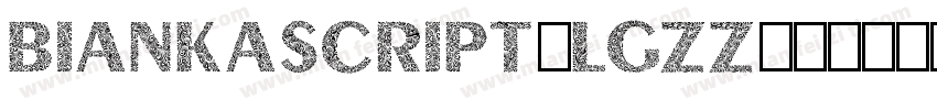 BiankaScript-lgZz5字体转换