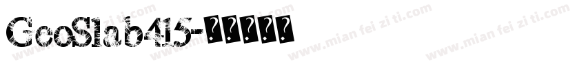 GeoSlab415字体转换